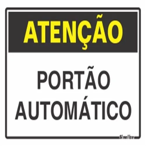 Placa Sinalize 250bv Atencao Portao Automatico