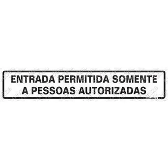 Placa Sinalize 200bn Ent. Permitida A Pessoas Aut.