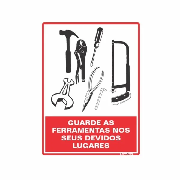 Placa Sinalize 220av Guarde As Ferramentas